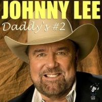 Johnny Lee - Daddy's No.2